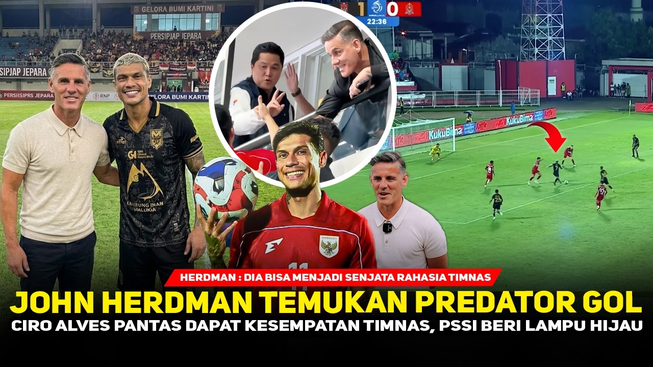 JOHN HERDMAN TAKJUB MELIHATNYA❗️Insting Gol Ciro Alves Istimewa~Angin Segar Buat Timnas FIFA Series
