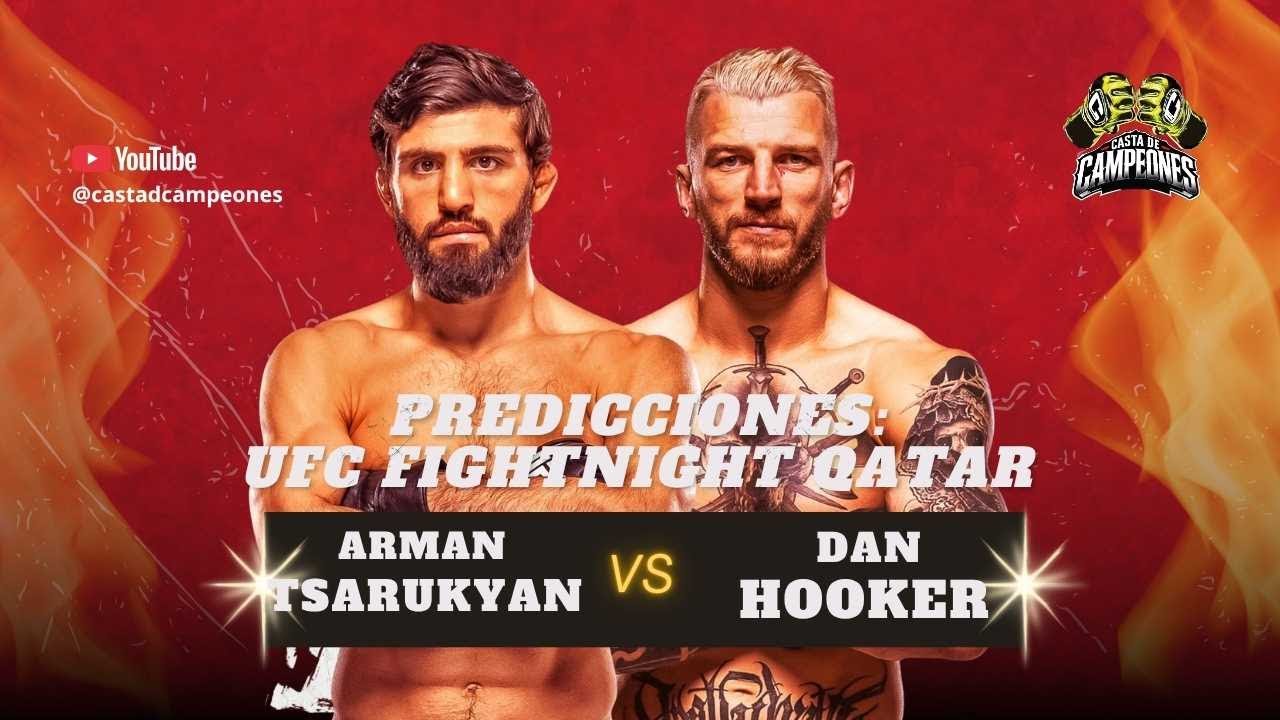 PREDICCIONES: UFC FightNight en Qatar! Tsarukyan vs Hooker!