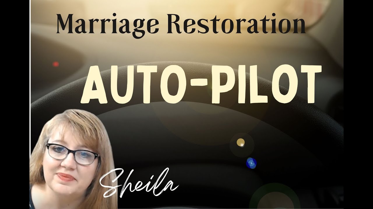 Are You on Auto Pilot? Marriage Restoration Help for Standing through Adultery
