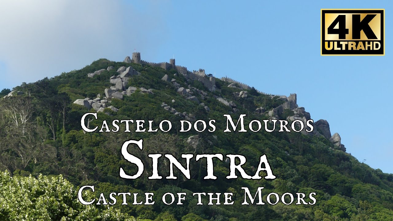 Castelo dos Mouros (Sintra)  - 4K Ultra-HD