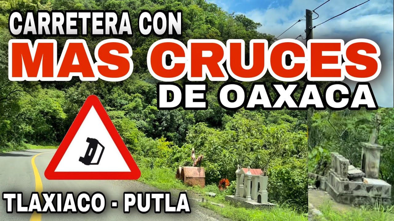 La Carretera con más CRUCES ✝️ de Oaxaca / “La Curva del Pájaro”