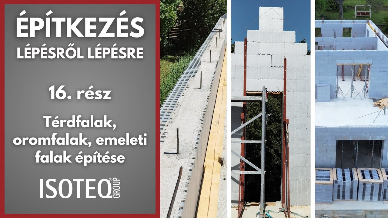 Építkezés lépésről lépésre - 16. rész - IsoteQ Térdfalak, oromfalak, emeleti falak építése