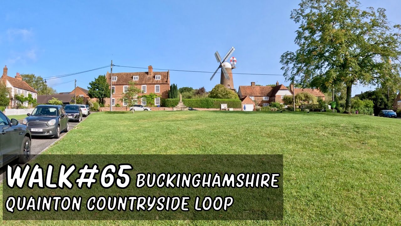 Walk 65 | Quainton Loop #walkingtour #countrywalks #buckinghamshire #windmill