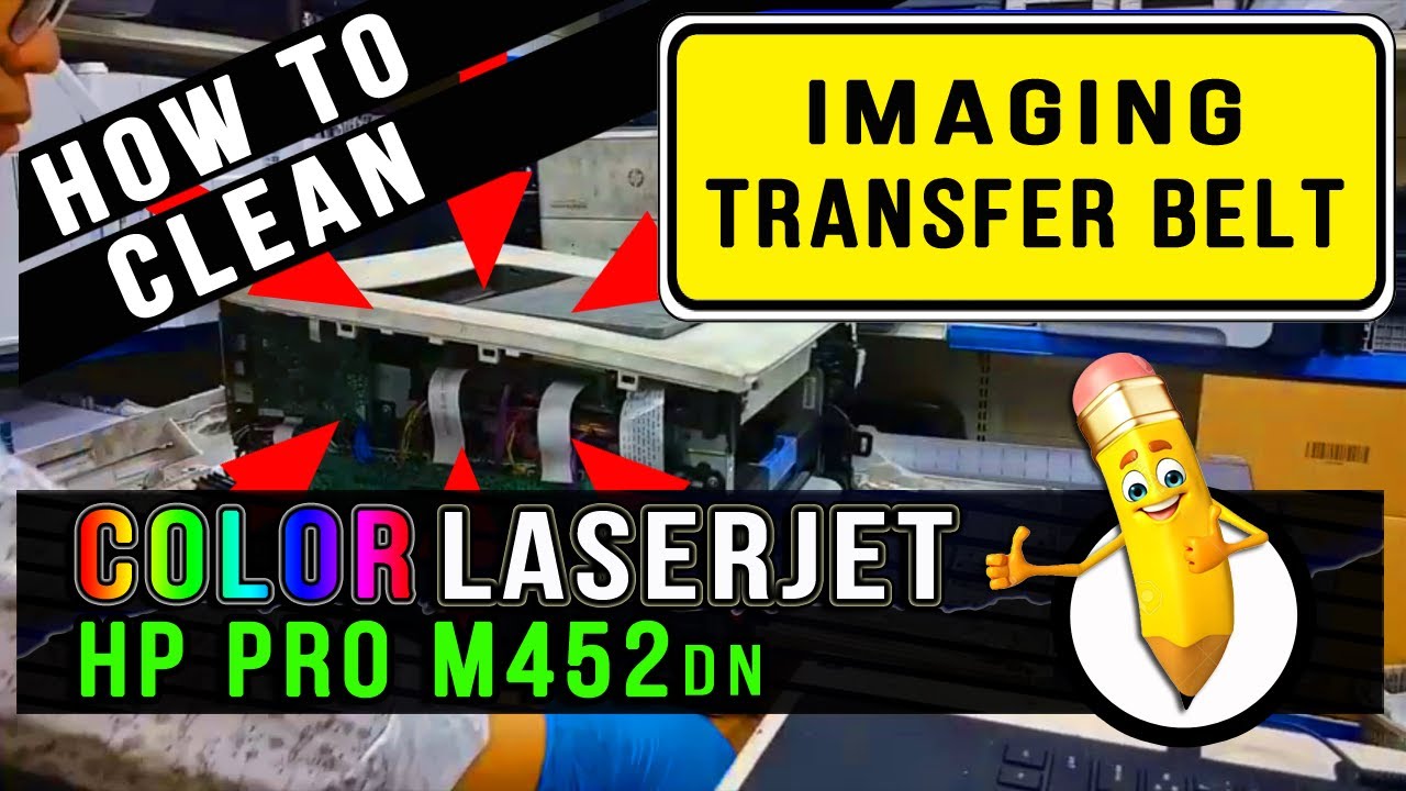 How To Clean | ITB-Image Transfer Belt | Hp Color Pro M452dn
