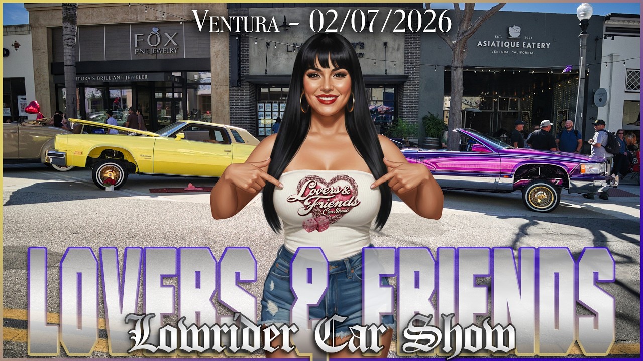 Lovers & Friends Car Show 2026 | Downtown Ventura 💘