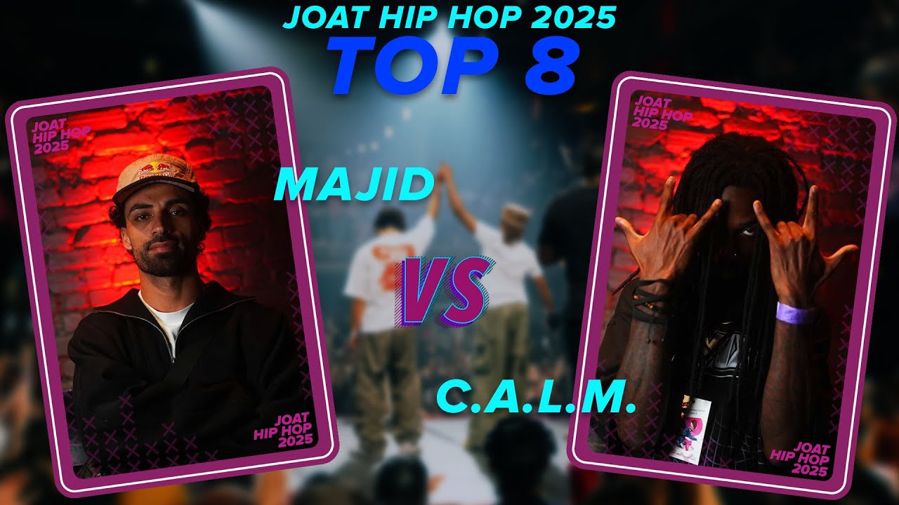 JOAT HIP-HOP 2025 | TOP 08 | MAJID VS CALM