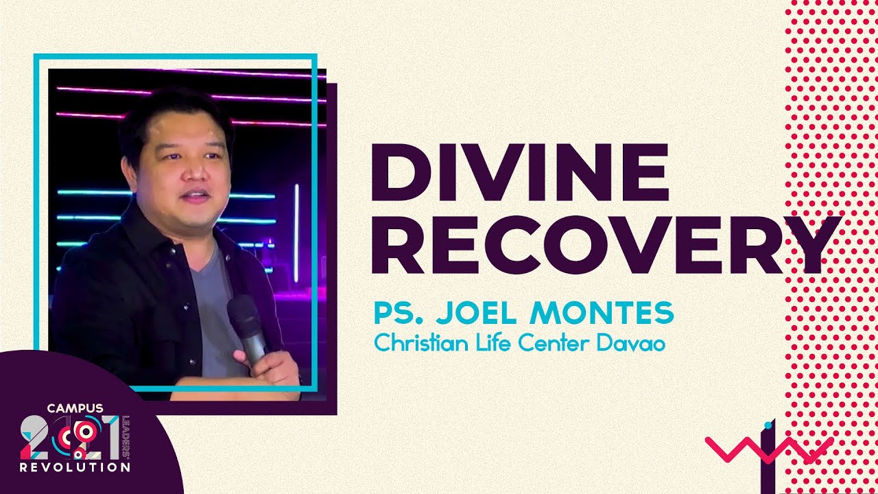 Divine Recovery by Pastor Joel Montes