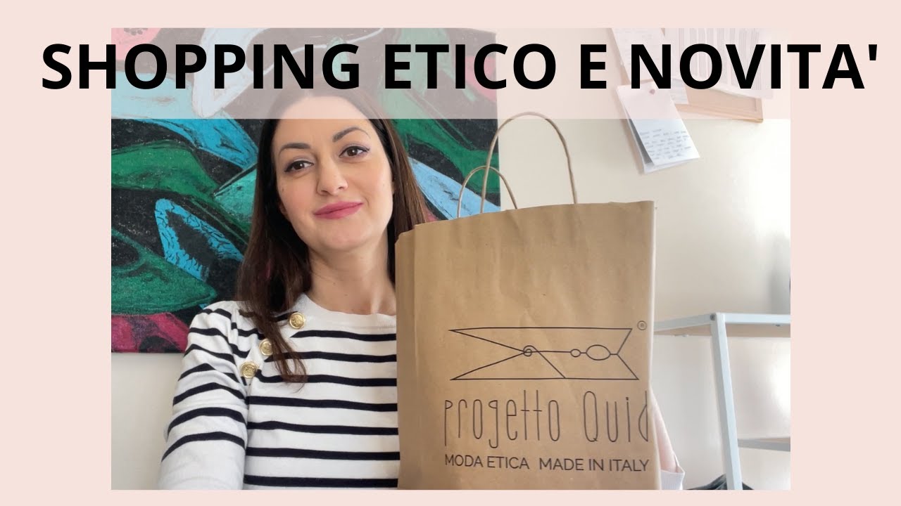 UN NUOVO LAVORO PER ME - SHOPPING ETICO E NOVITA' - VITA DA IMPRENDITRICE DIGITALE