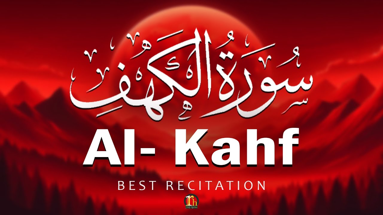 Surah Kahf (Al-Kahf) Beautiful Quran Recitation | SURAH AL KAHF الكهف | RH Holy Quran