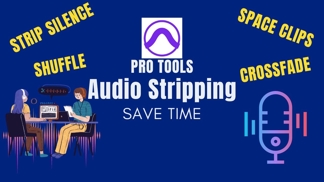 Audio editing in Pro Tools: Strip Silence, Space Clips, Crossfade