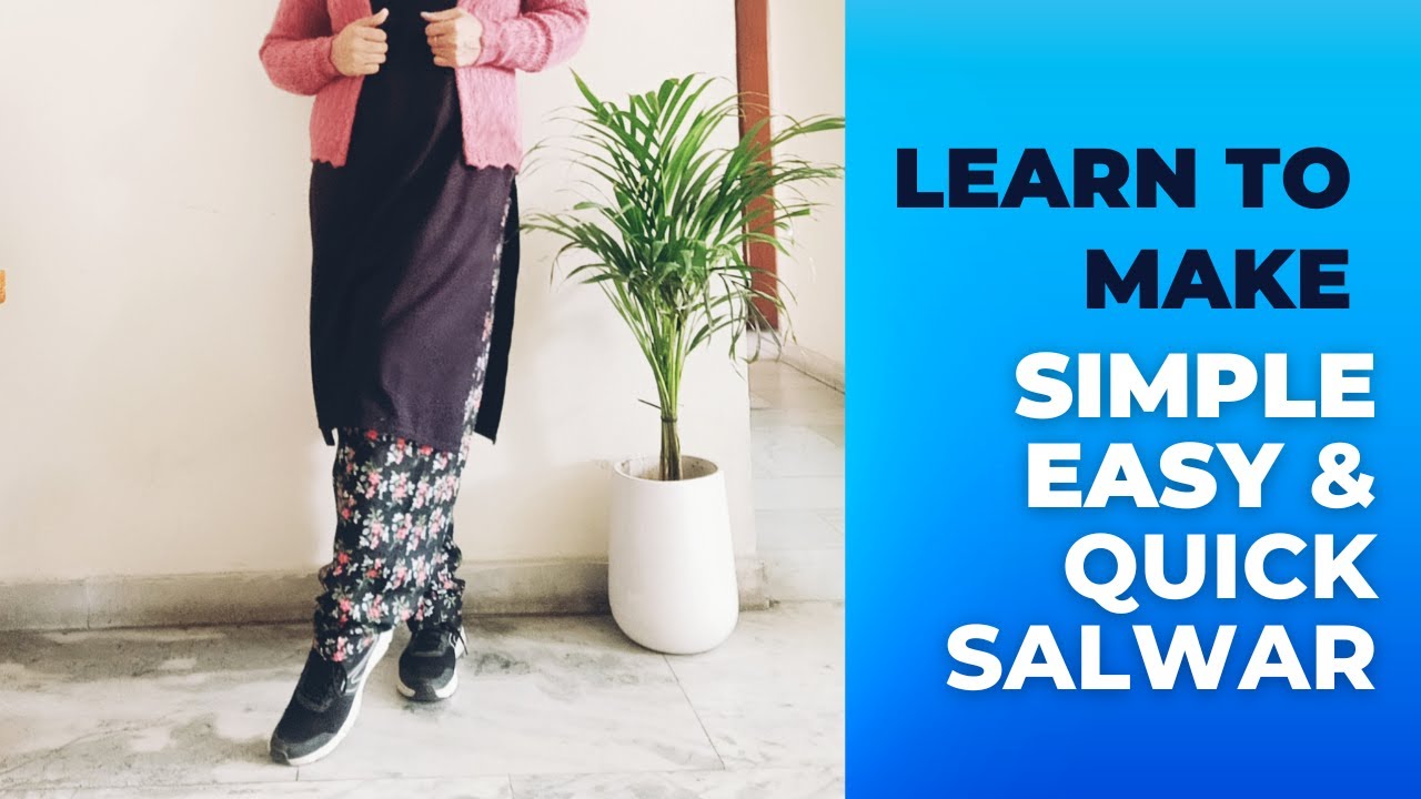 Easy Straight salwar/ simple Pakistani salwar: drafting, cutting and stitching || learn to sew