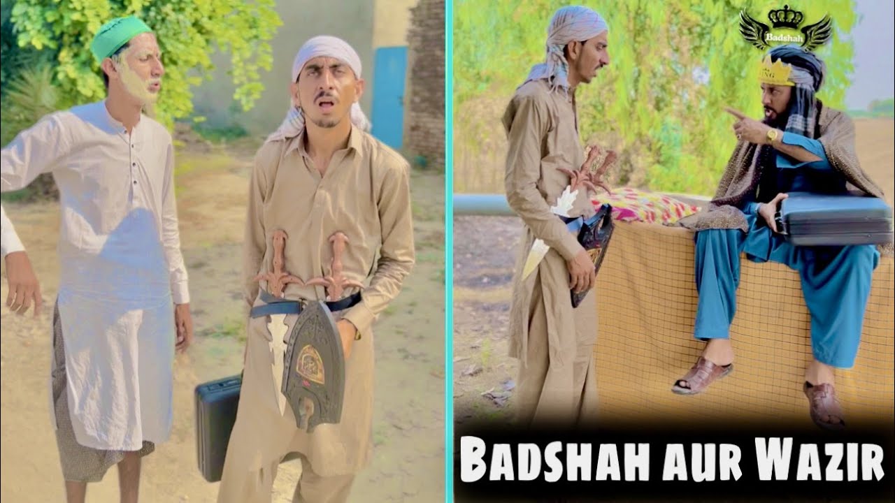 BADSHAH AUR WAZIR