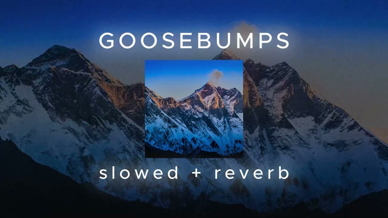 Travis Scott - goosebumps ft. Kendrick Lamar (slowed + reverb)