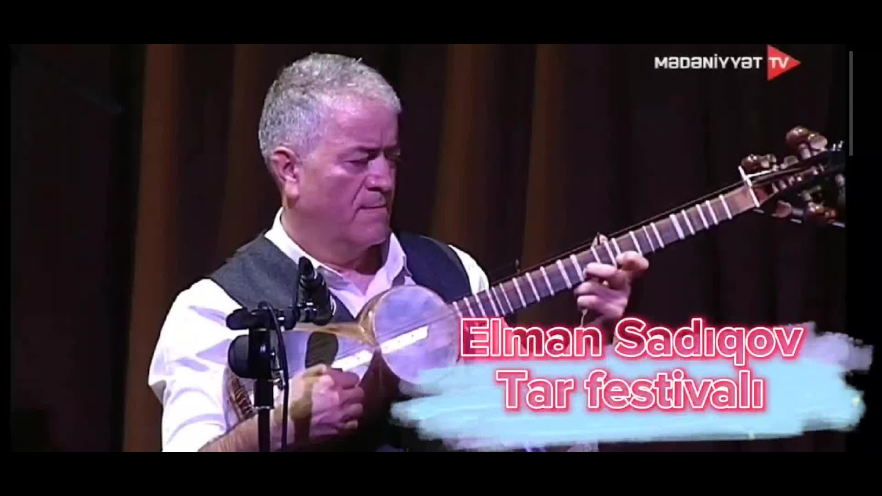 Elman Sadıqov - Tar festivalı
