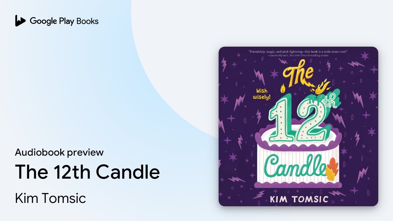 The 12th Candle by Kim Tomsic &middot; Audiobook preview