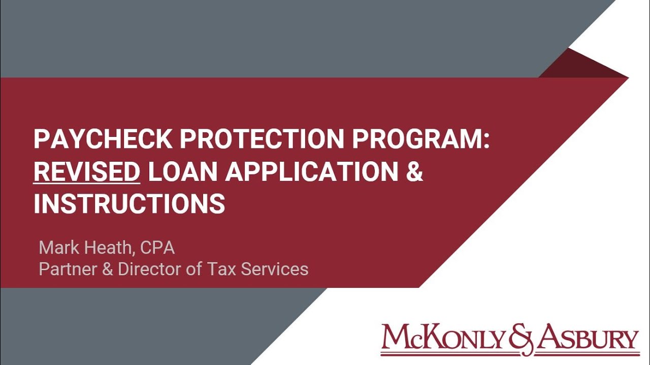 Paycheck Protection Program: Revised Loan Application & Instructions