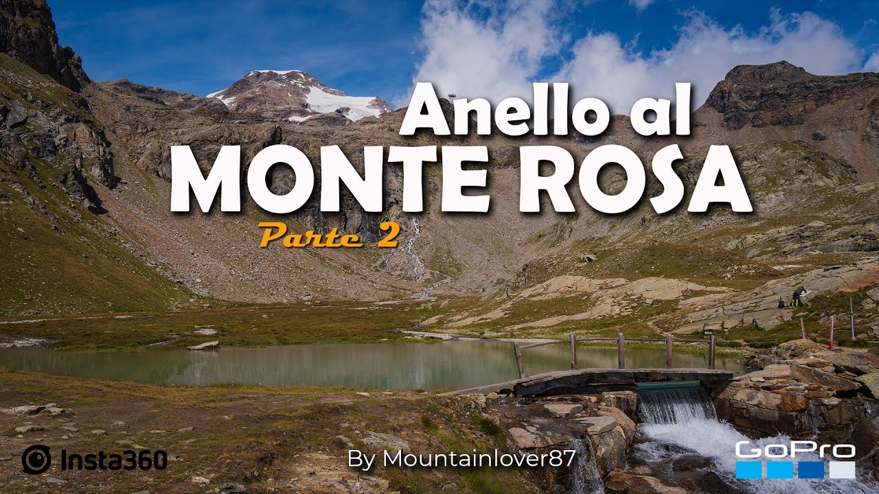 L'ANELLO PIU' SPETTACOLARE E PANORAMICO DEL MONTE ROSA - Parte 2