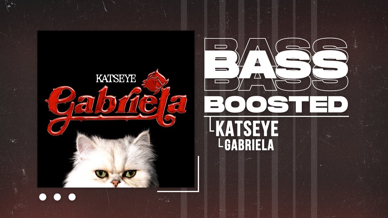 KATSEYE (캣츠아이) - Gabriela [BASS BOOSTED]