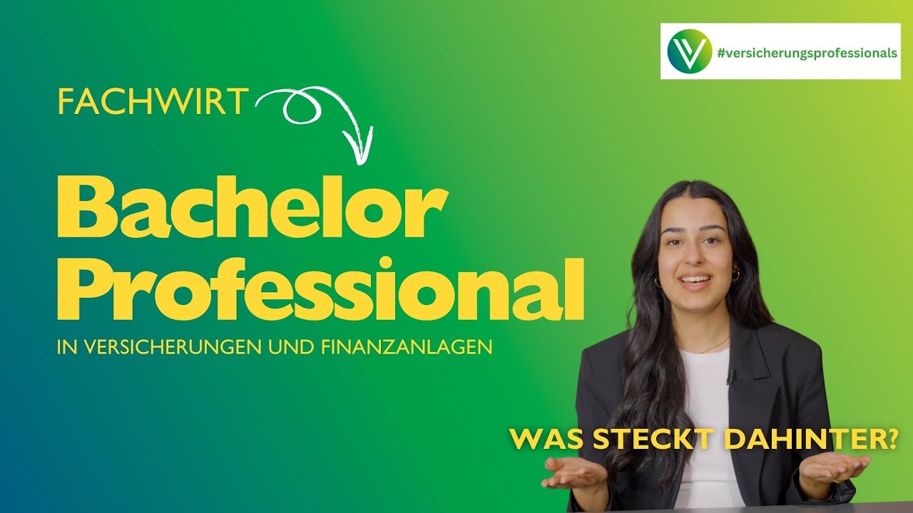 Bachelor Professional in Versicherungen und Finanzanlagen | Was steckt dahinter?