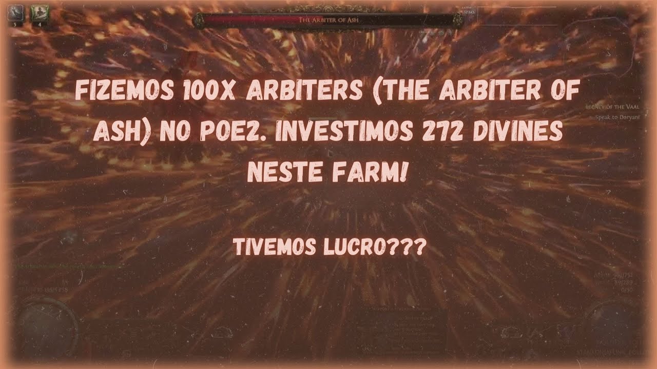 Fizemos 100x Arbiters (The Arbiter of Ash) no POE2. Investimos 272 divines neste farm!!!!