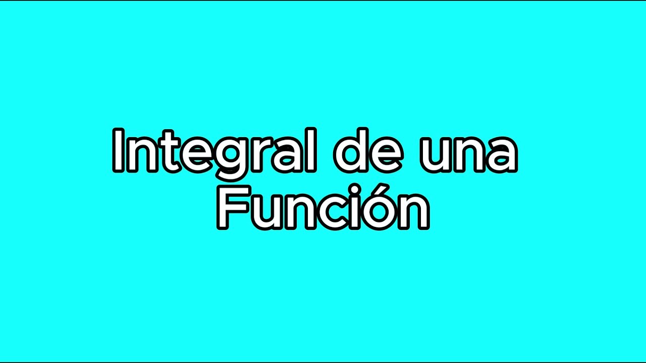 Integral de una funcion - Mundo Matemático con Ítalo