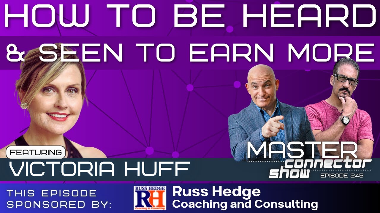 How to Be Heard, Seen to Earn More with Victoria Huff | Episode 