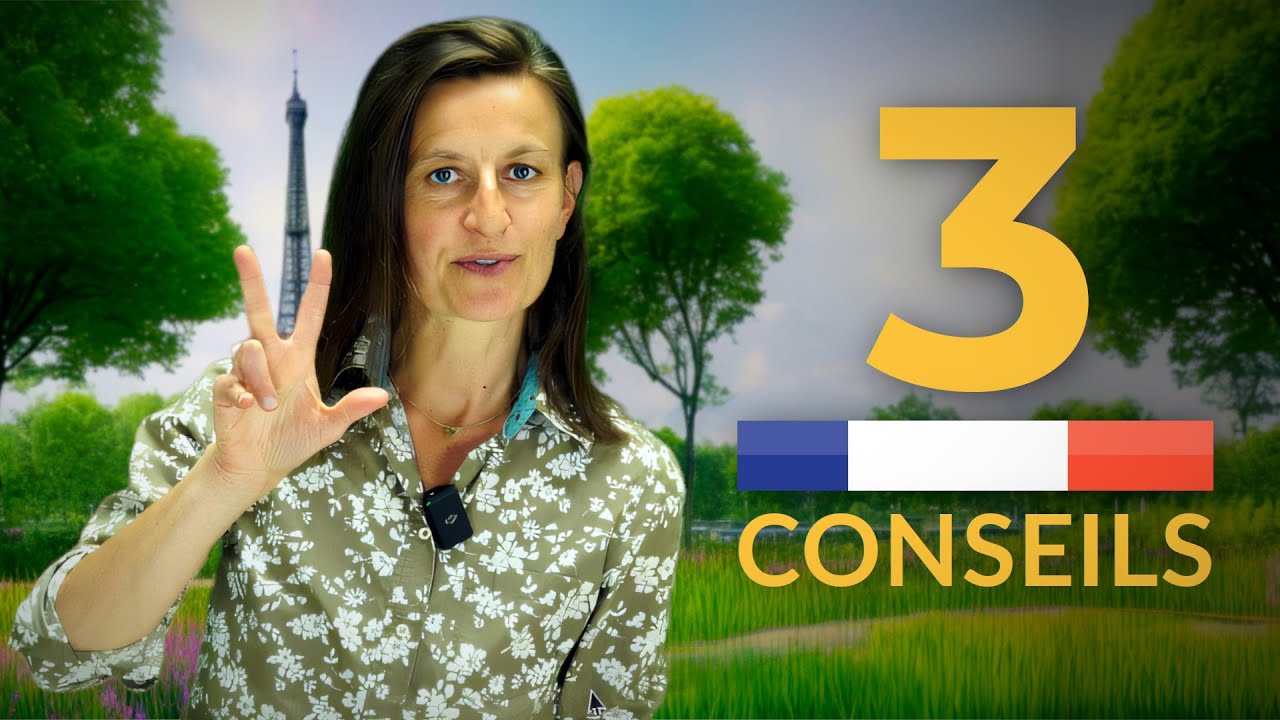 3 conseils pour comprendre le Français facilement