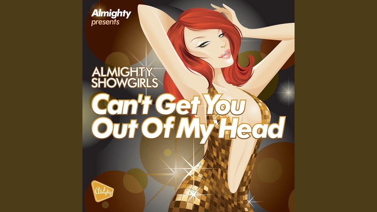 Can't Get You Out Of My Head (Almighty 12