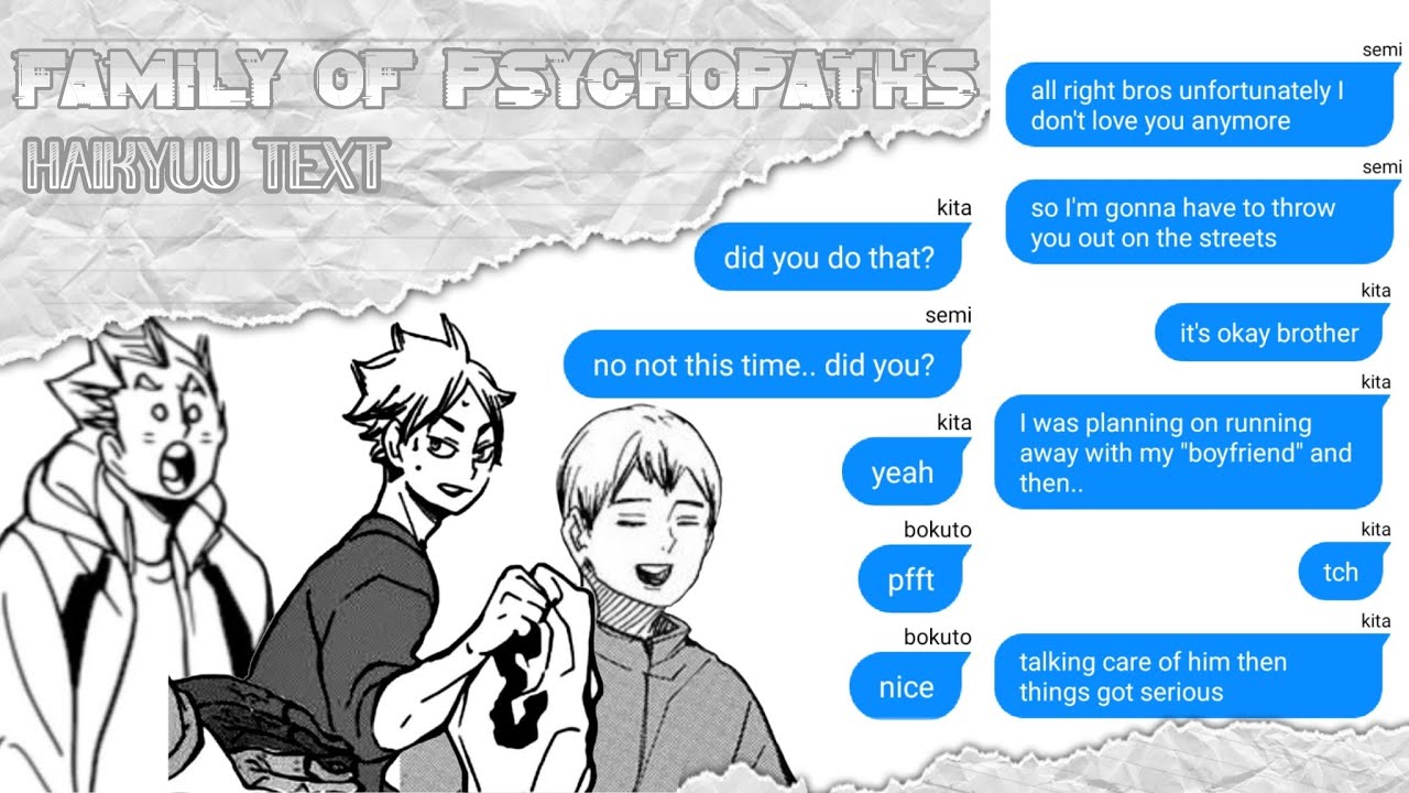 family of psychopaths skit // haikyuu text // ft.bokuto,kita and semi