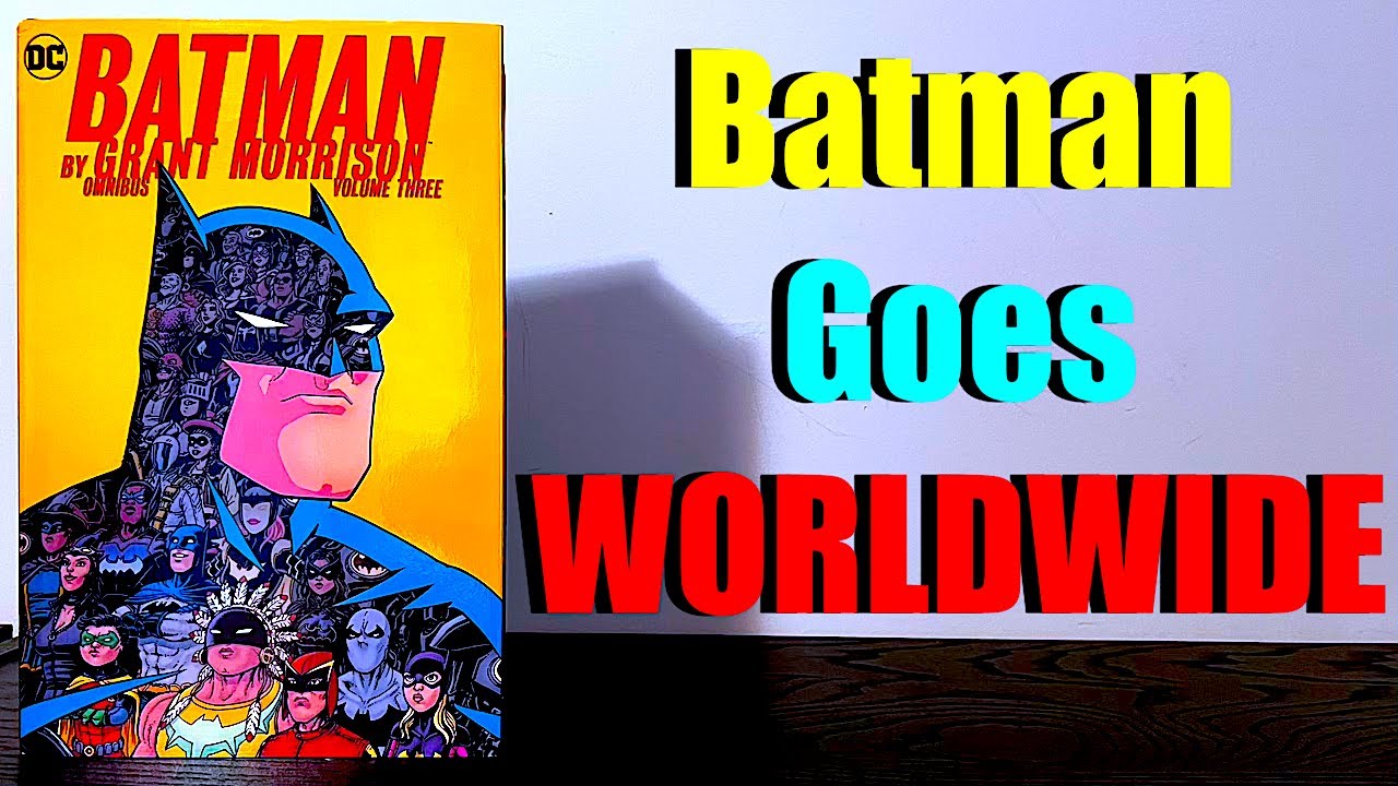 Batman by Grant Morrison Omnibus Vol 3 Review!