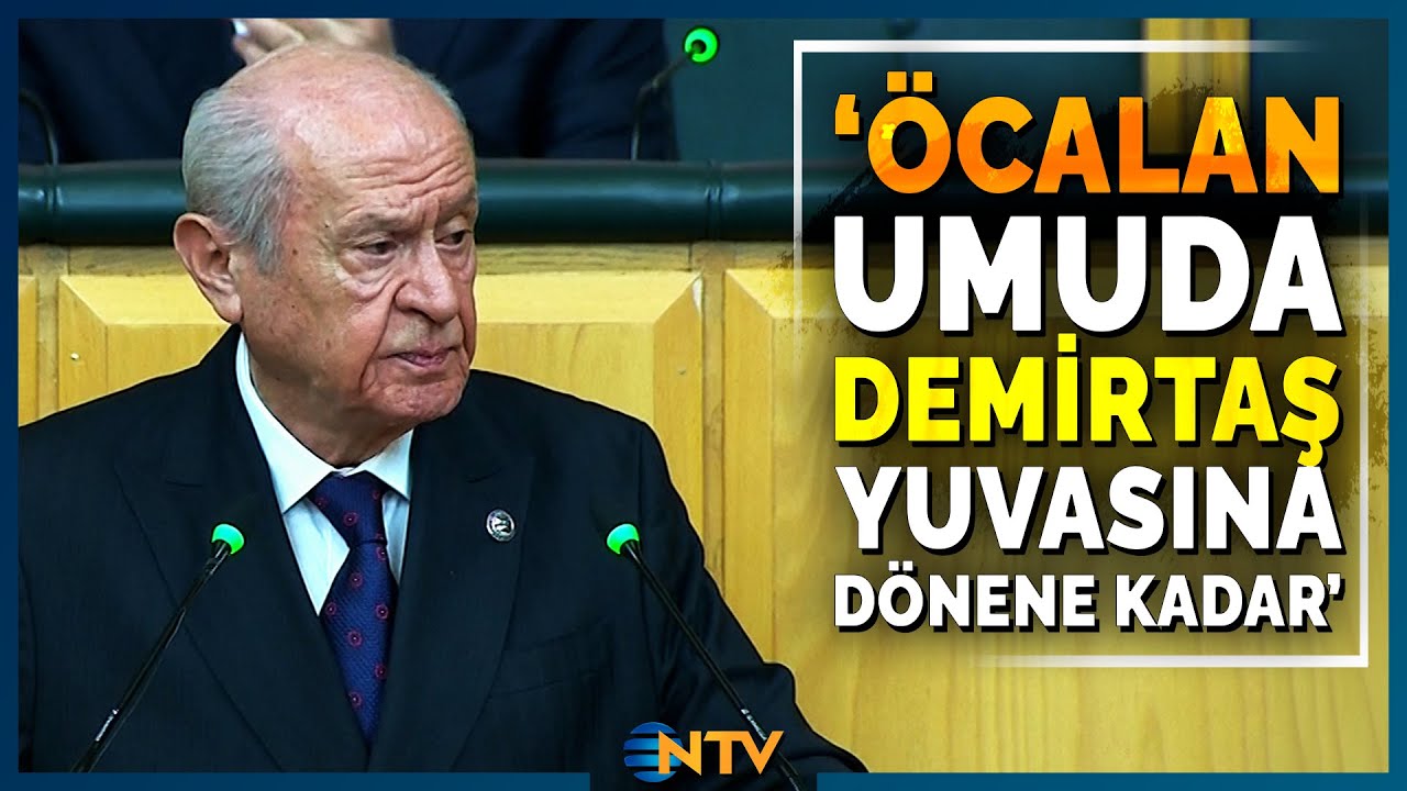 Son Dakika: Devlet Bahçeli'den, Öcalan ve Demirtaş Açıklaması! | NTV