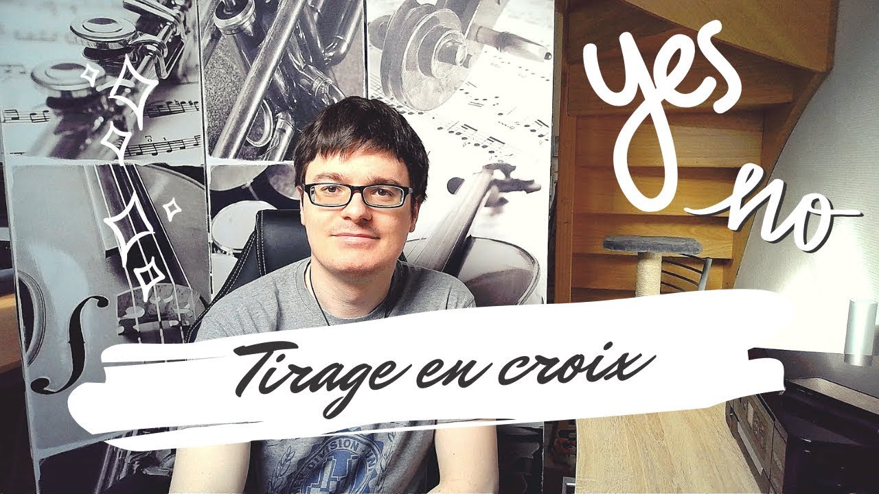 Répondre à une question Oui/Non - Tirage en croix