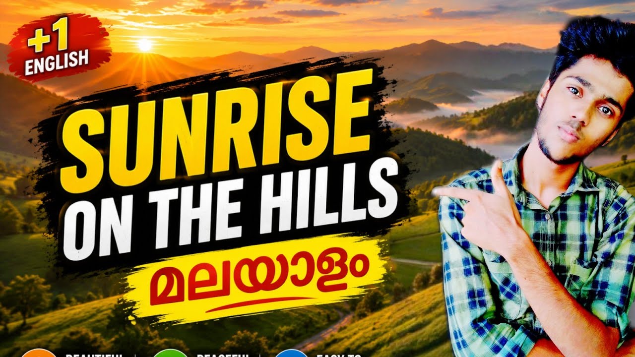 Sun rise on the hills in Malayalam,Sunrise on the hills line by line explanation