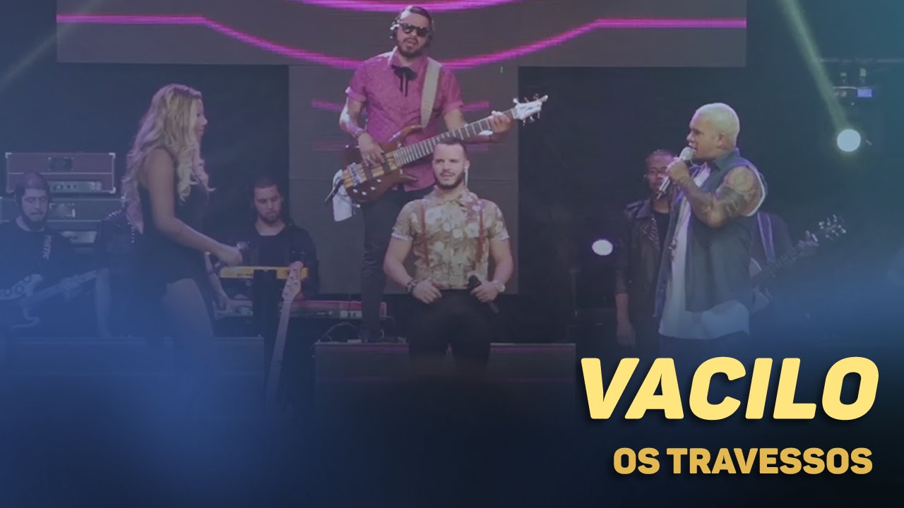 Os Travessos - Vacilo (20 Anos - Ao vivo) Part. Ludimila