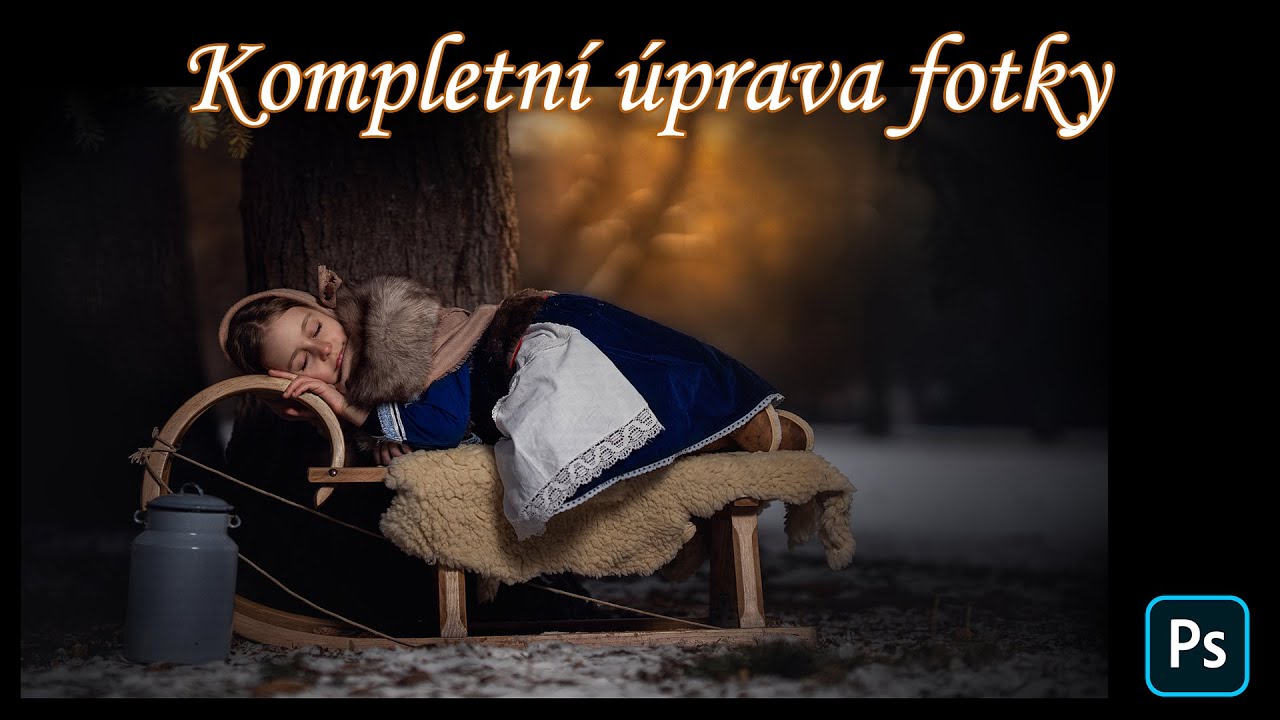 kompletní úprava fotky - Photoshop tutorial