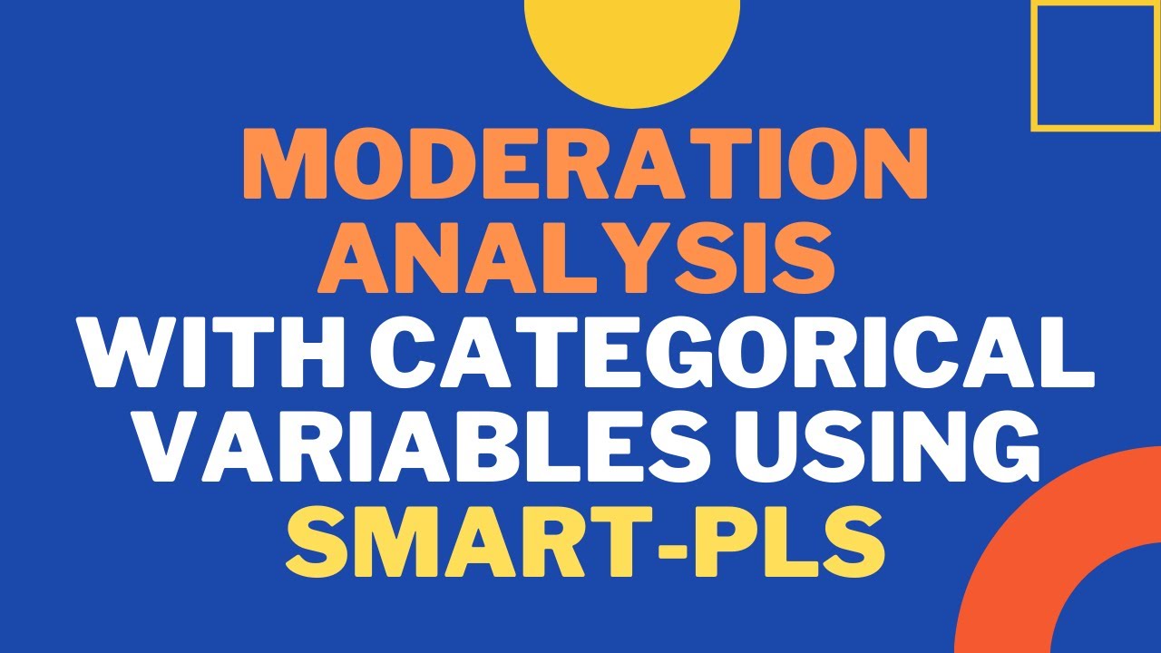 Moderation Analysis with Categorical Variables using SmartPLS3