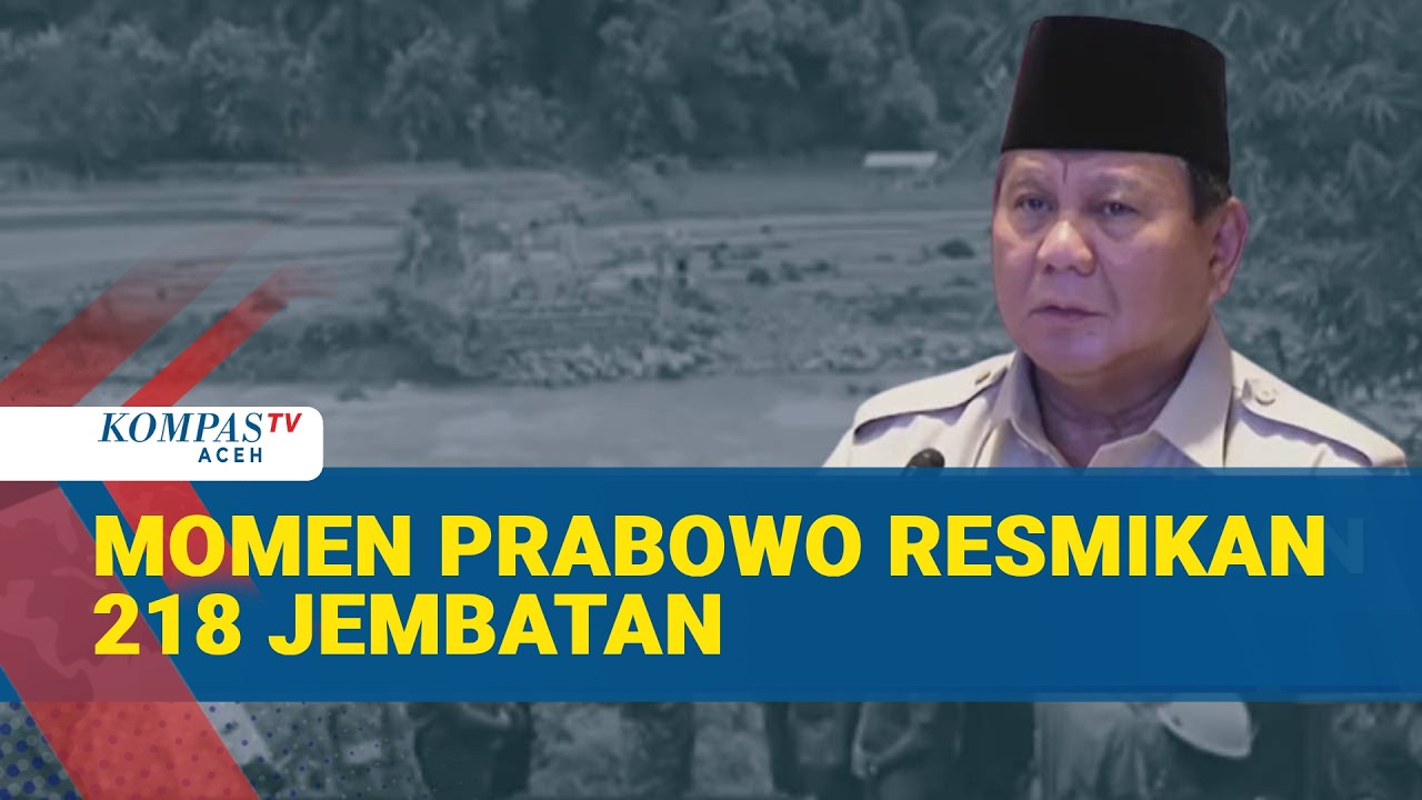 Prabowo Resmikan Ratusan Jembatan, Bantu Akses Transportasi Daerah Terpencil