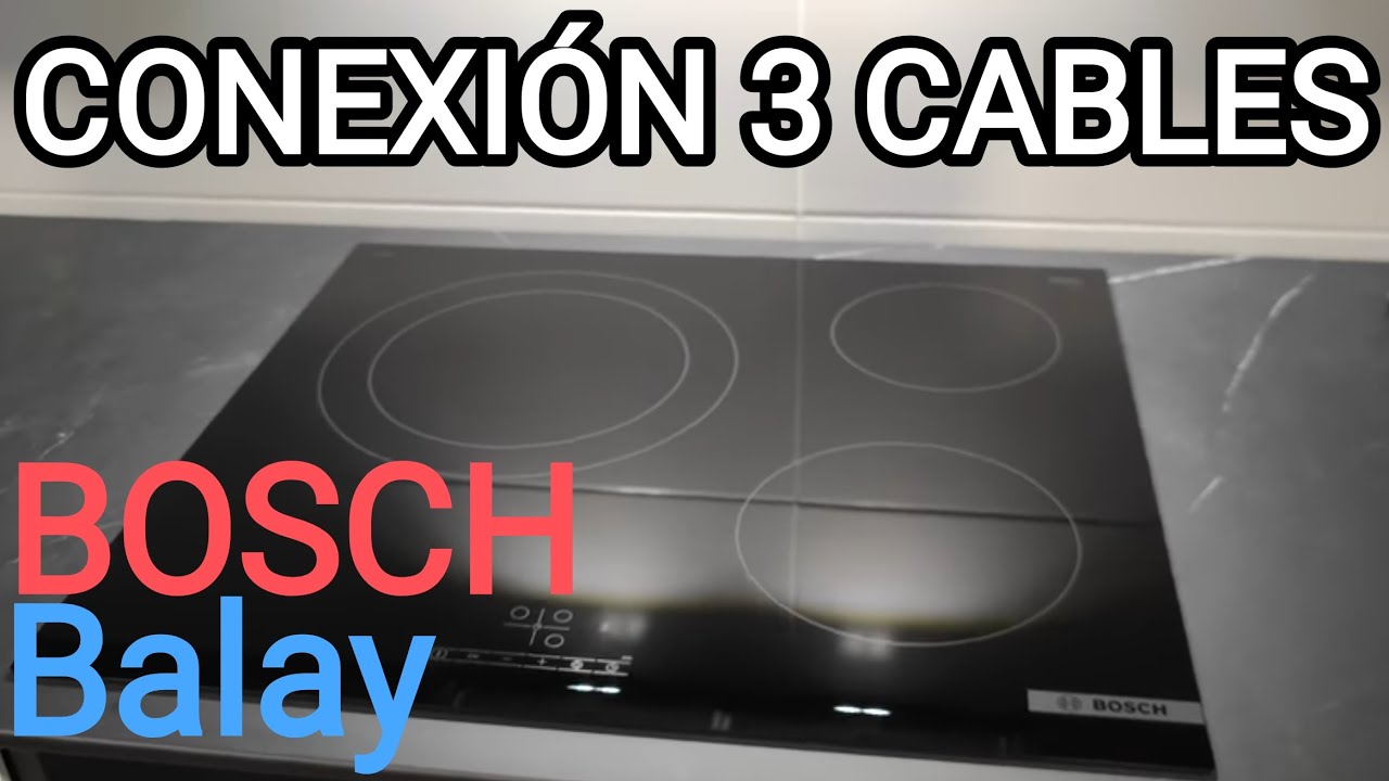 Como conectar vitrocerámica Bosch / balay.