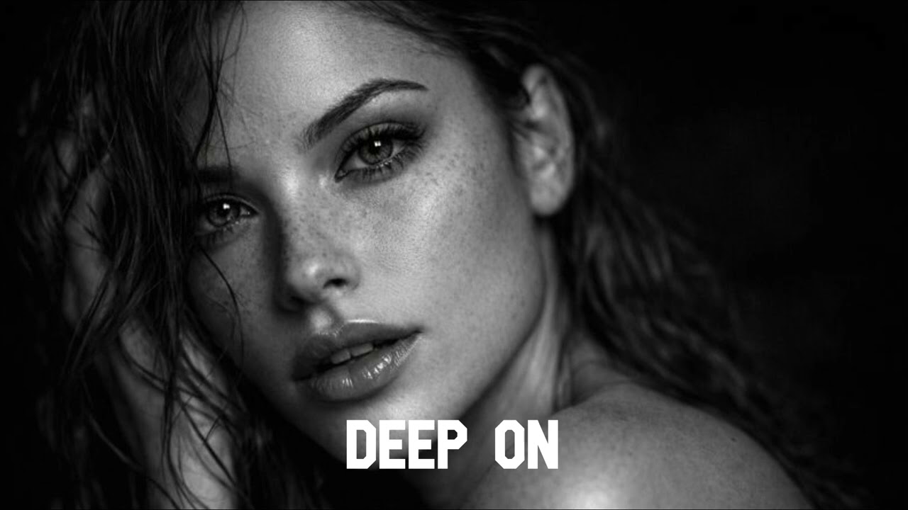DEEP ON - Don't Let Go (Original Mix)