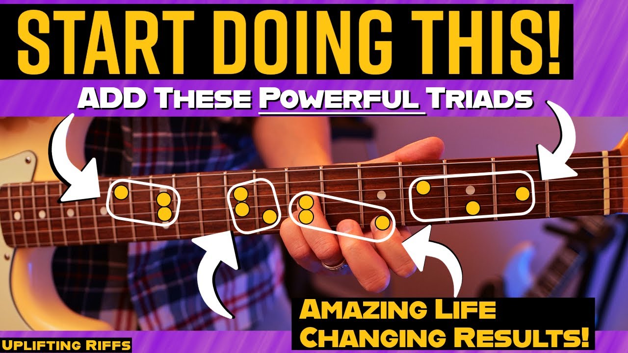TRIADS! The Single FASTEST Way To Improve As A Guitar Player & Never Get Lost Again!