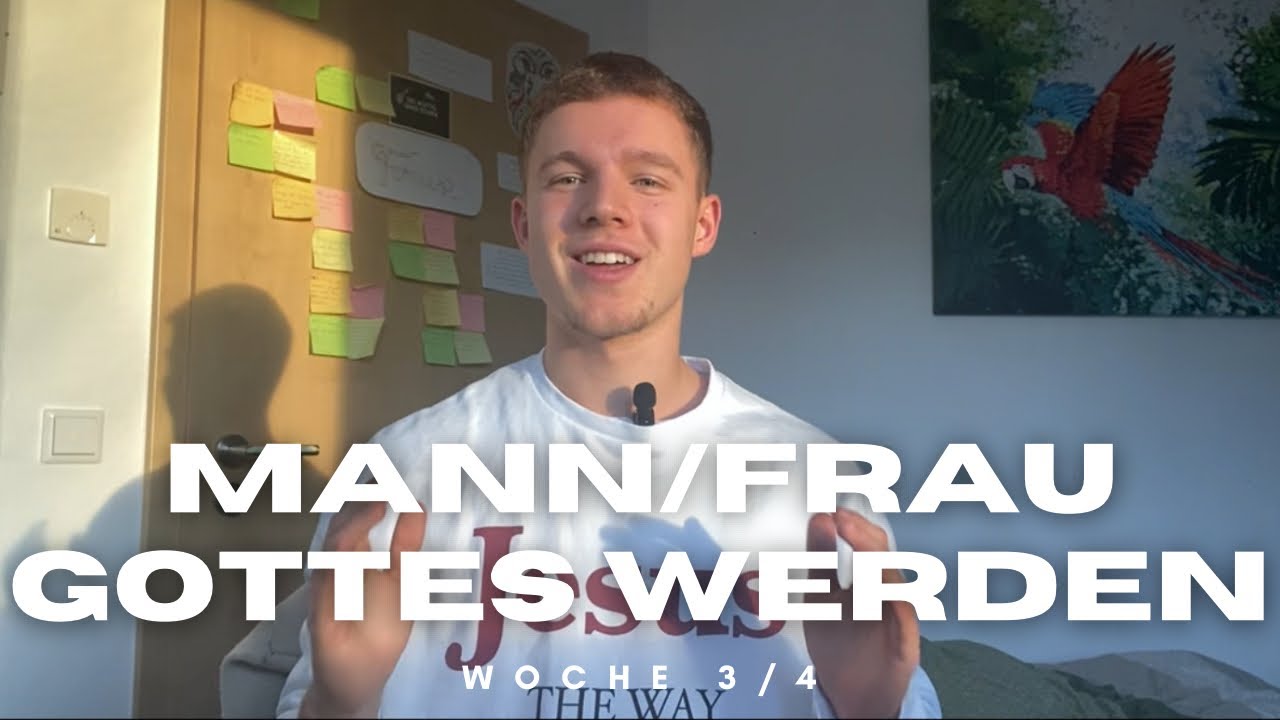 Wie du ein Mann/Frau Gottes wirst | Woche 3