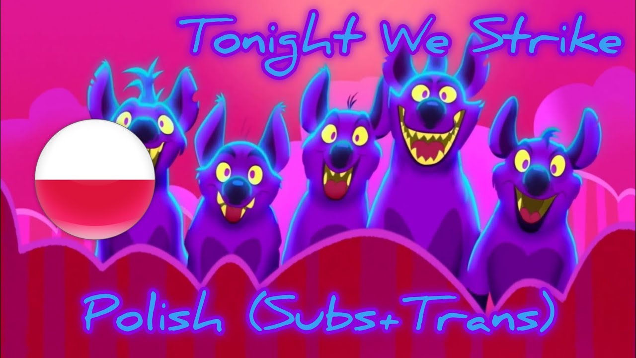 The Lion Guard | Tonight We Strike - Polish (Subs+Trans) 🇵🇱
