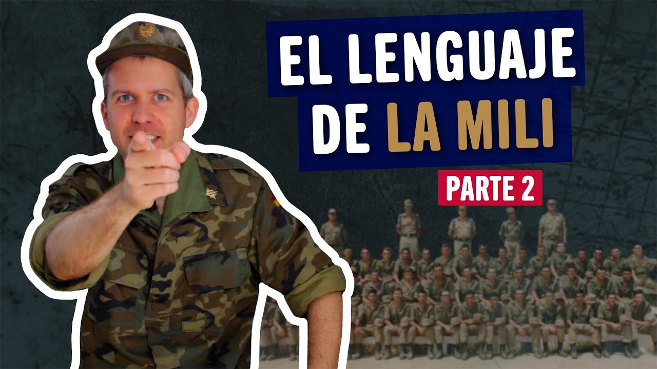 EL LENGUAJE DE LOS SOLDADOS 🇪🇸 La mili en España (Parte 2)