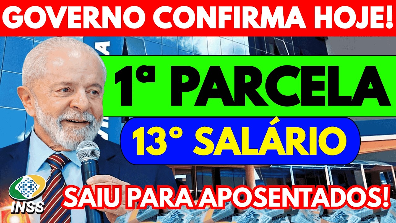 INSS: 1ª PARCELA do 13º SALÁRIO saiu PARA APOSENTADOS - CALENDÁRIO INSS OFICIAL!
