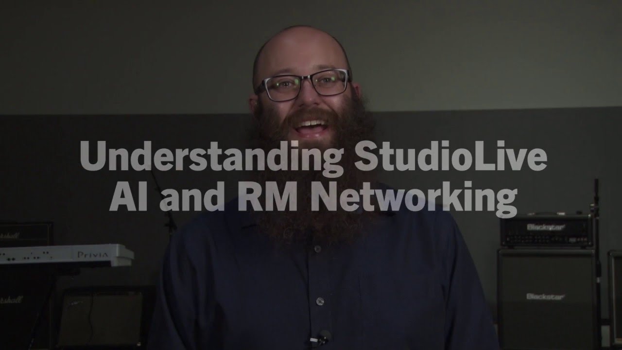PreSonus—Understanding StudioLive AI and RM Networking