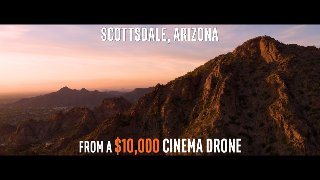 Scottsdale, Arizona from a $10,000 Cinema Drone