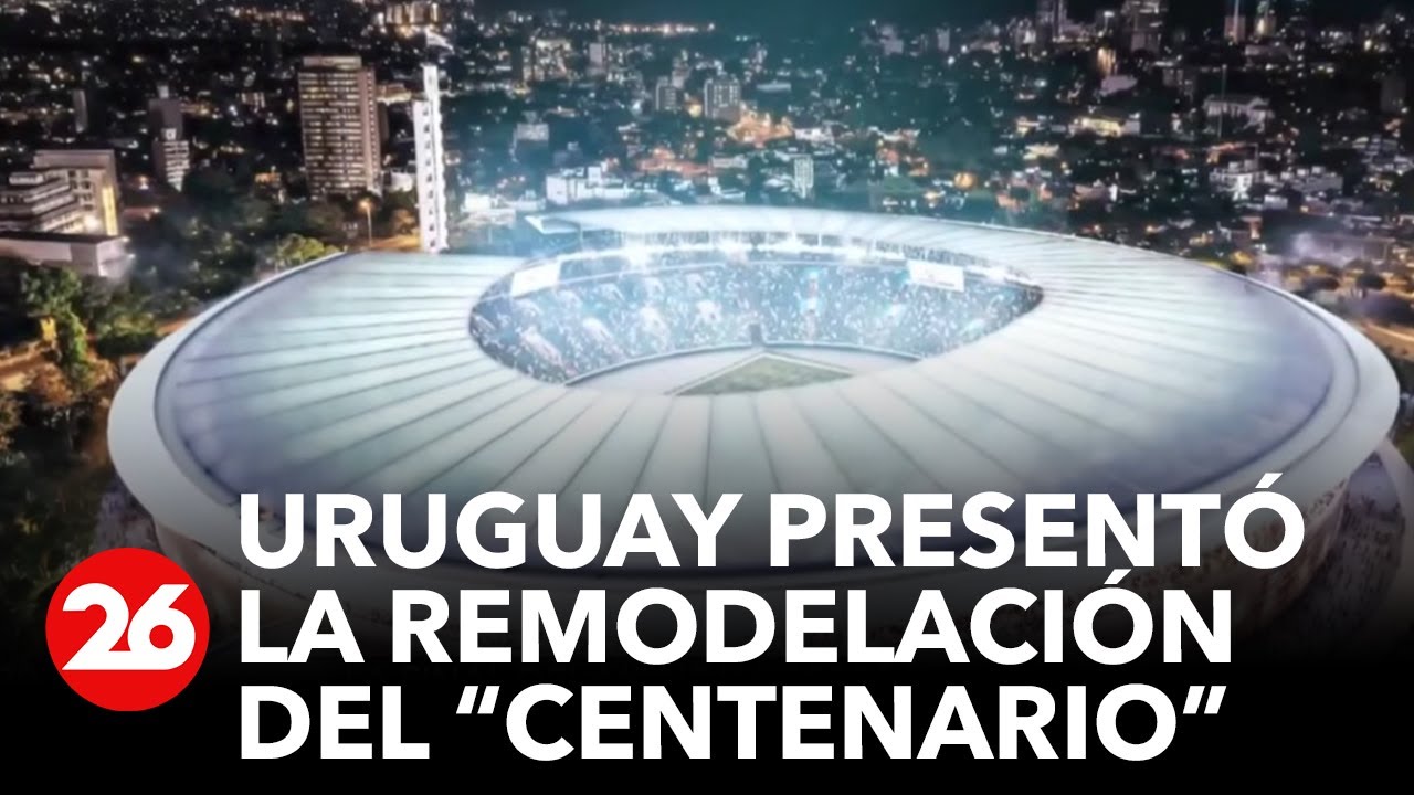 Uruguay present&oacute; el espectacular proyecto de remodelaci&oacute;n del Estadio Centenario