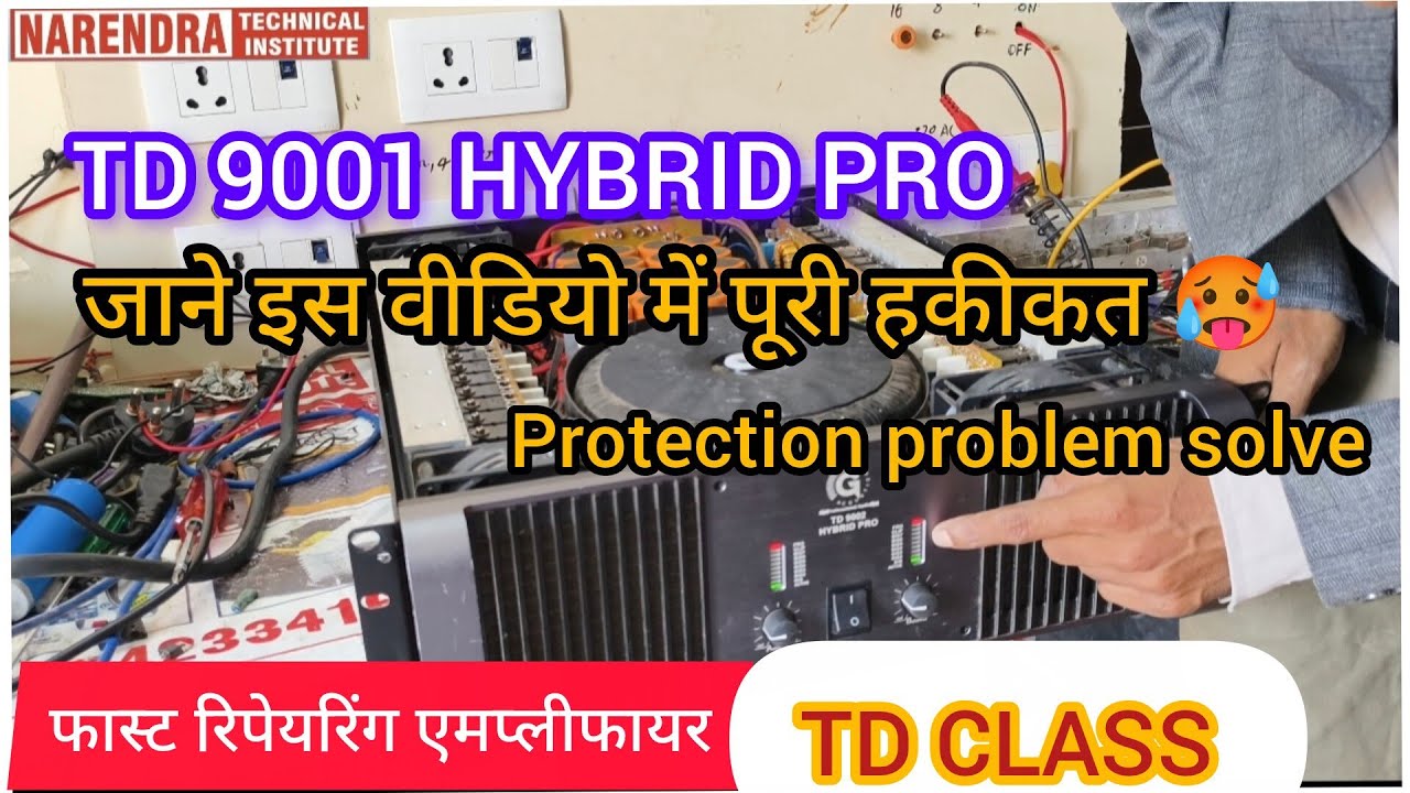  REAPARING TD 9002 HYBRID PRO AMPLIFIER PROTECTION