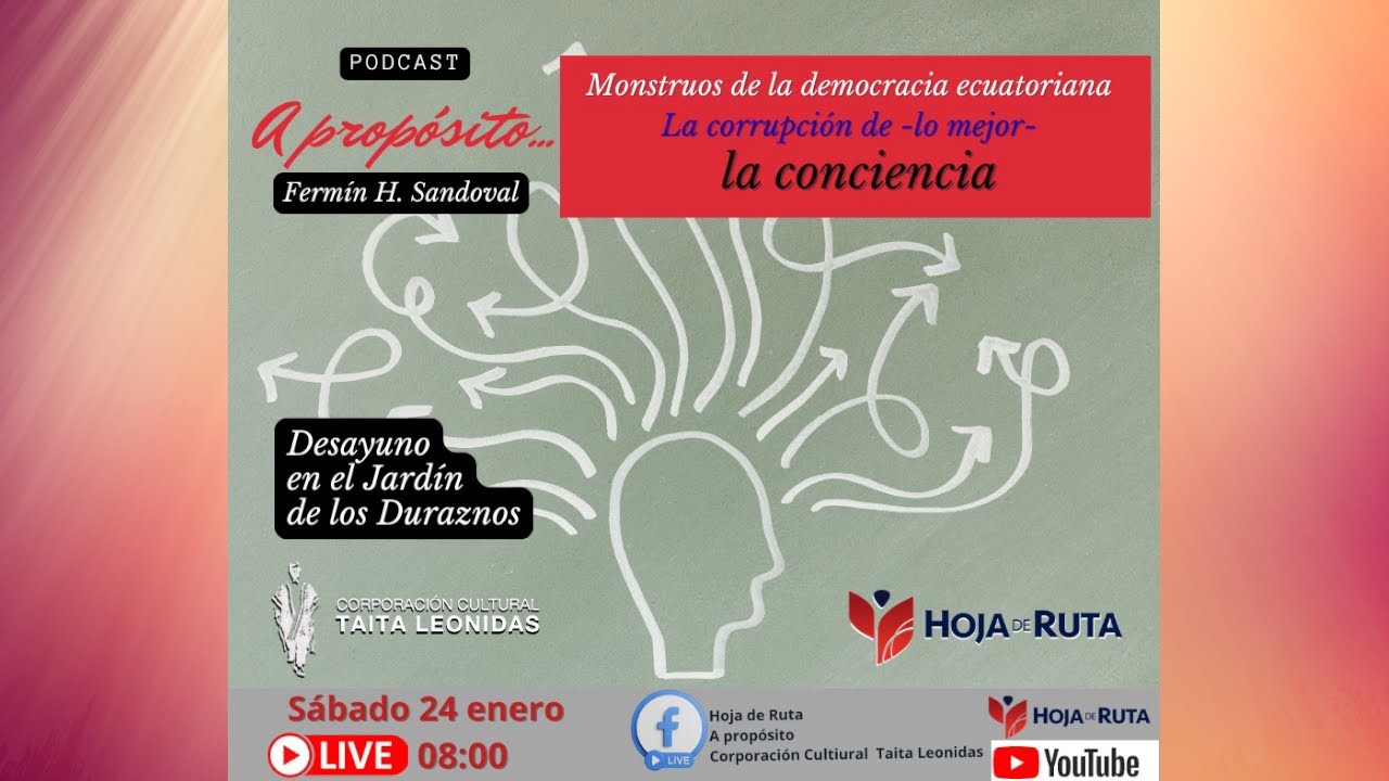 ⚠️A propósito🟠MONSTRUOS DE LA DEMOCRACIA ECUATORIANA - La corrupción de lo Mejor - La conciencia🟠