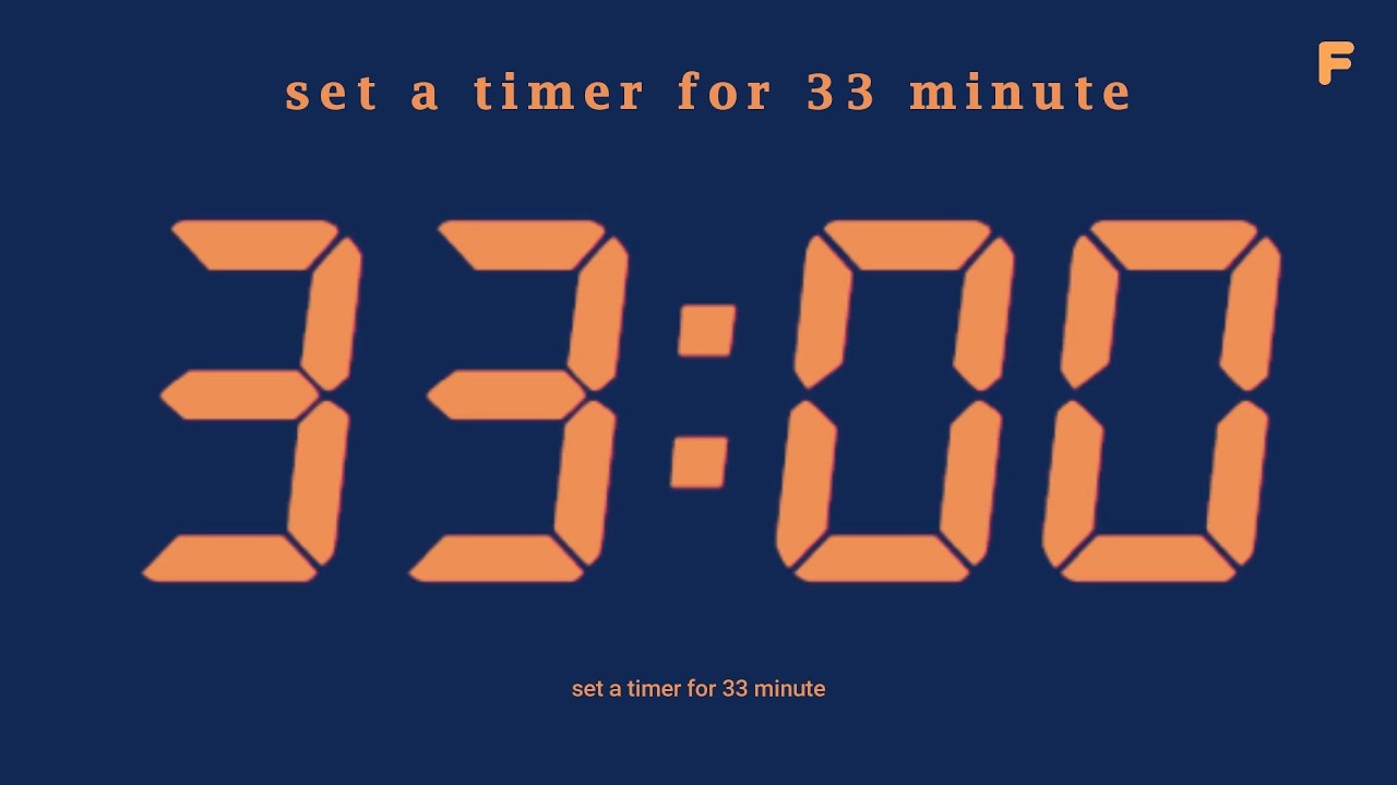 set a timer for 33 minute